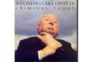 ATOMSKO SKLONISTE - Criminal Tango, Album 1990 (CD)